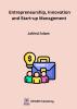 Entrepreneurship Innovation and Start- Up Management